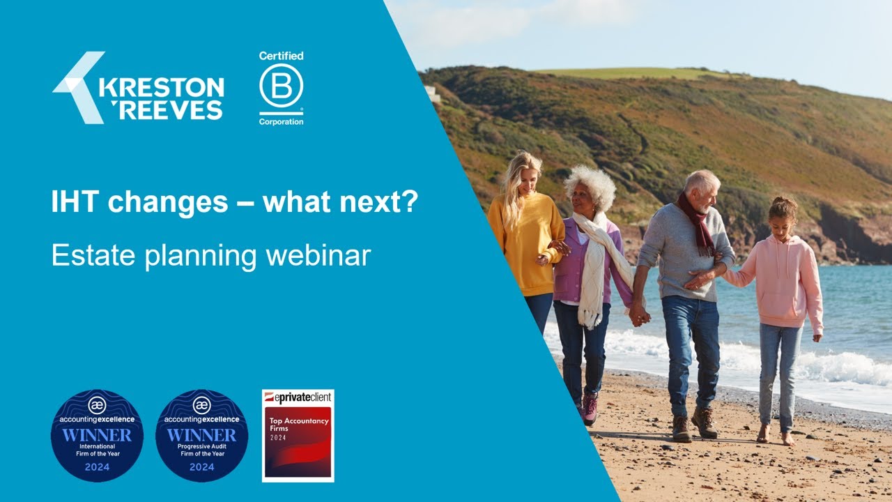 Inheritance Tax and estate planning webinar | Kreston Reeves