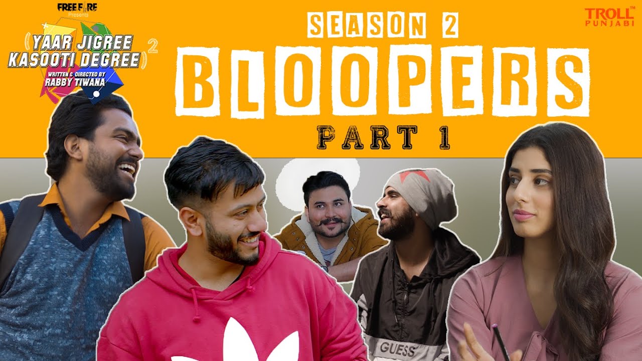 Yaar Jigree Kasooti Degree Season 2 Bloopers - Part 1| Troll Punjabi | Latest Punjabi Video 2021