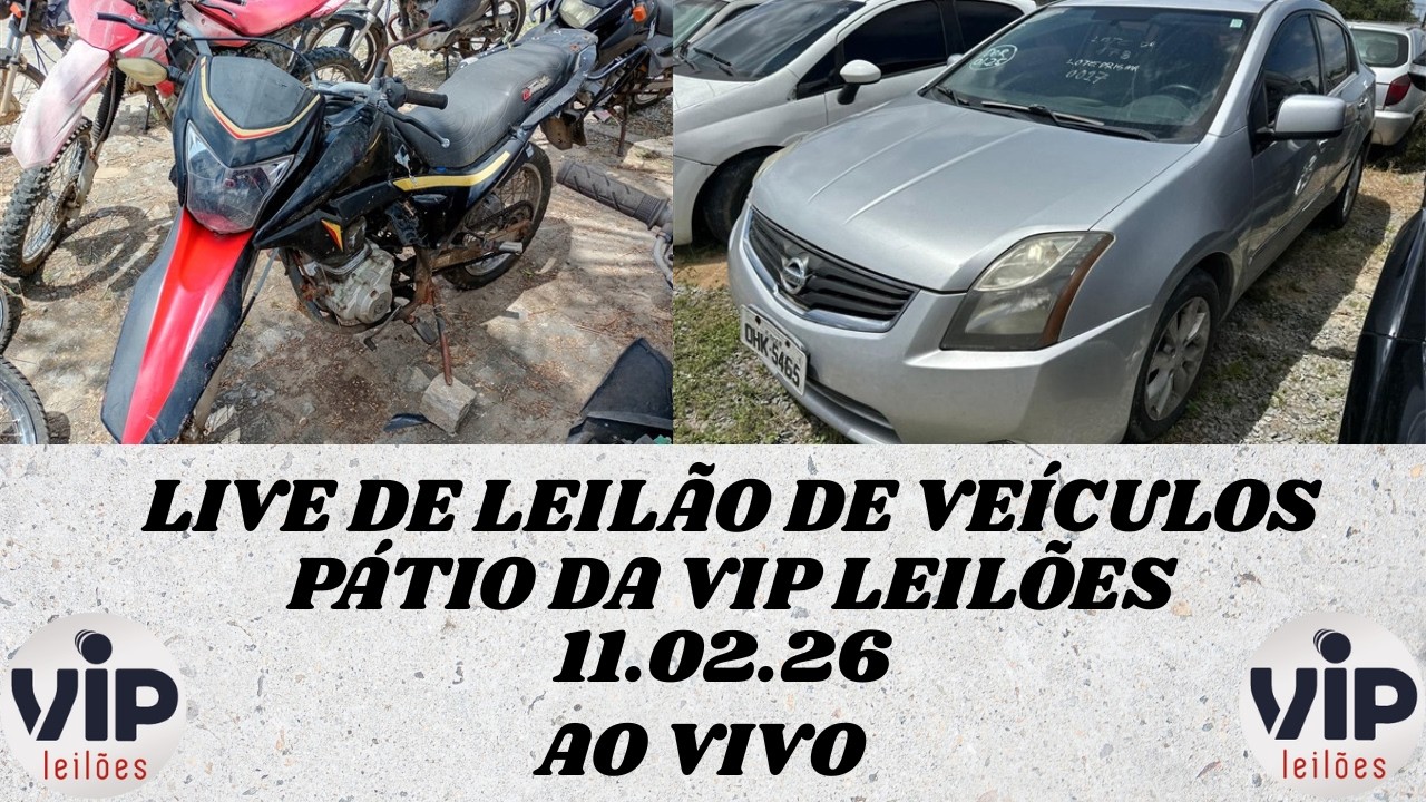 LIVE DE LEILÃO DE VEÍCULOS NO PÁTIO DA VIP LEILÕES DIA 11.02.2026