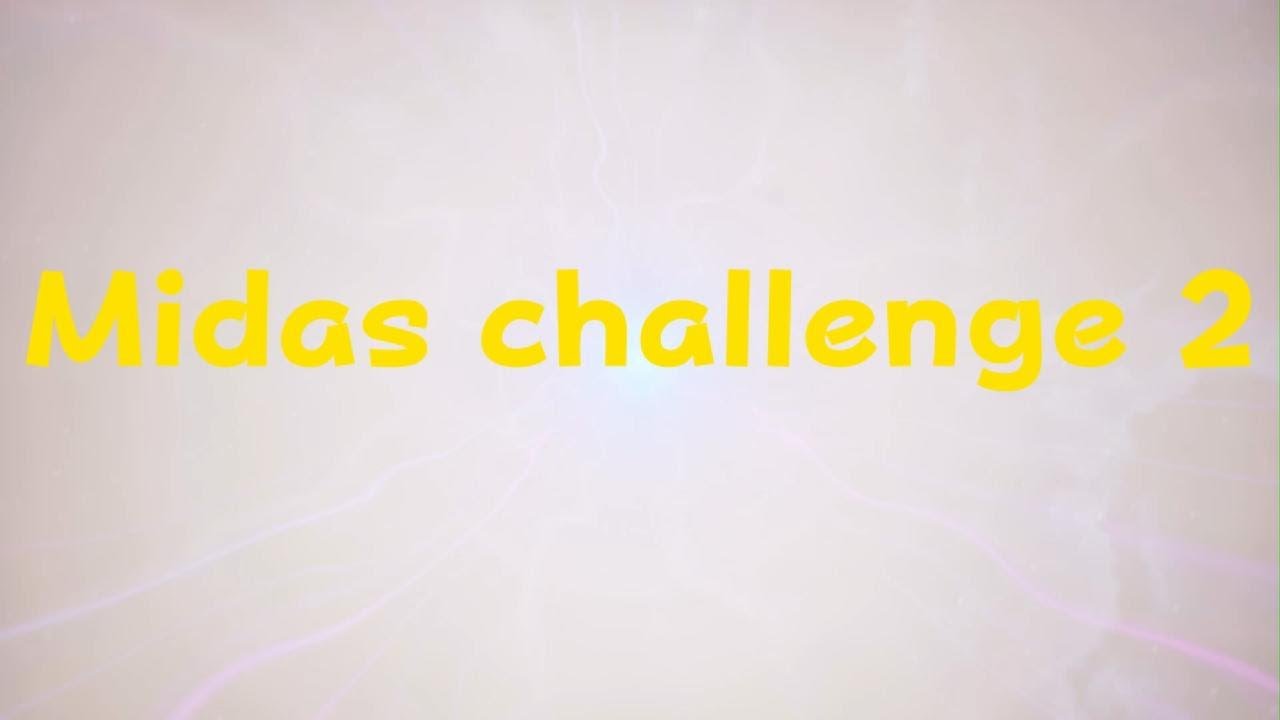 Midas challenge 2
