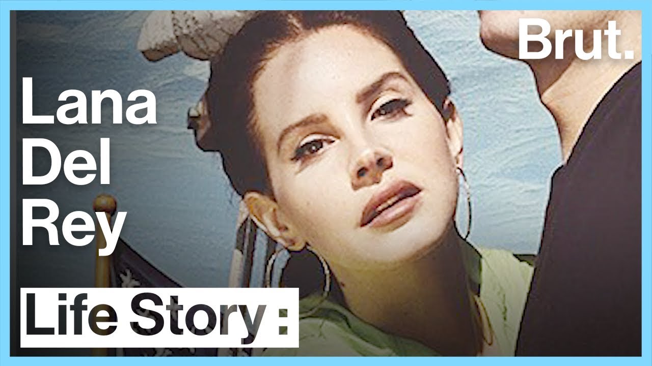 The Life of Lana Del Rey | Brut