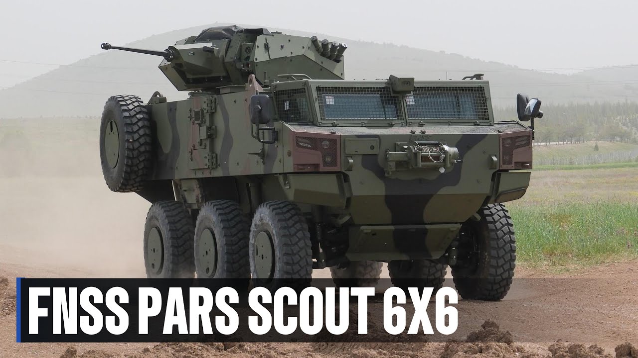 Почему турецкий бронеавтомобиль FNSS PARS SCOUT 6x6 является одним из лучших разведывательных бро...