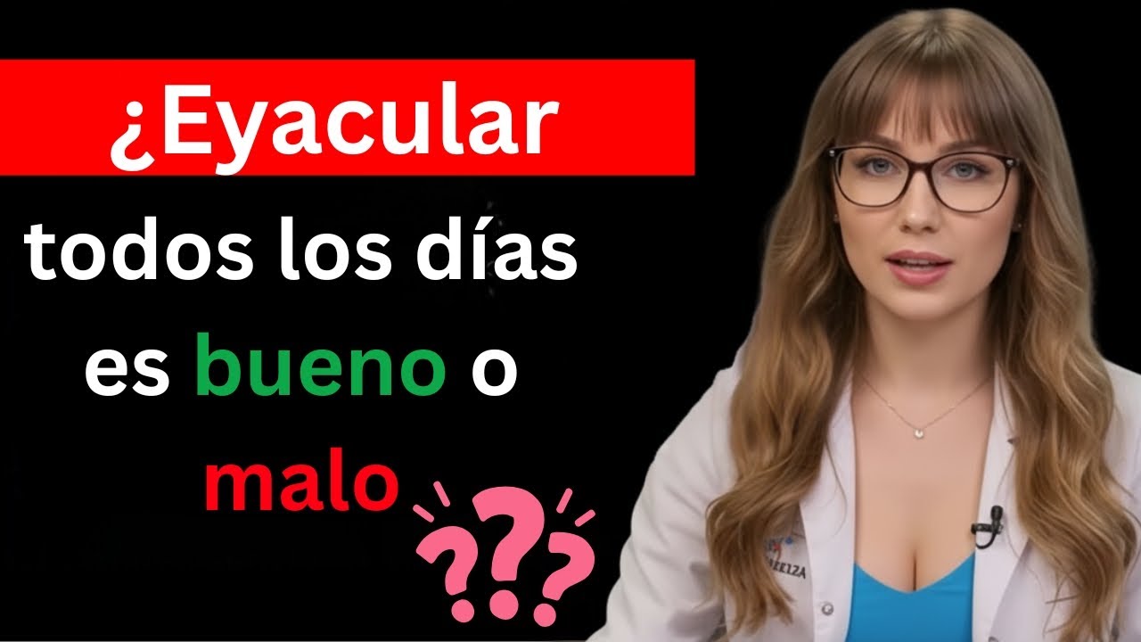 &iquest;Eyacular diario: bueno o malo?