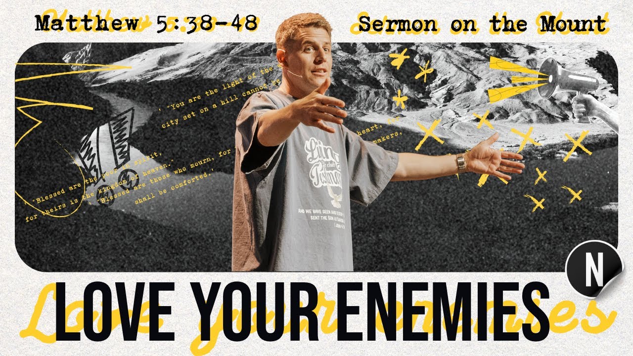 Love Your Enemies | Matthew 5:38-48