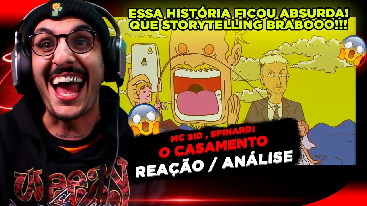 HIST&Oacute;RIA PESADAAA!!! MC SID FT. SPINARDI - O CASAMENTO [REA&Ccedil;&Atilde;O/ AN&Aacute;LISE]