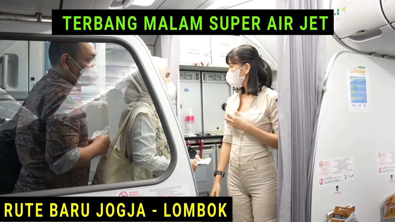 Terbang Malam Bersama Super Air Jet di Rute Baru Jogja - Lombok dg Pesawat Airbus A320-200