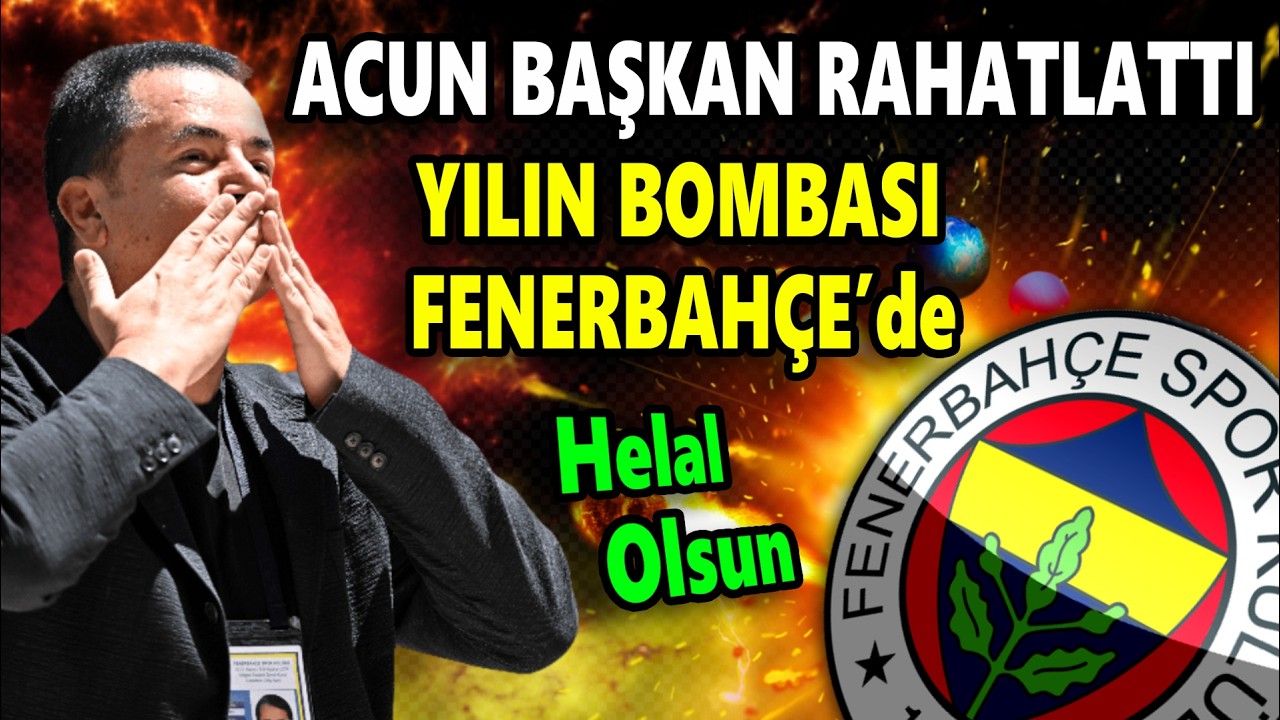 Acun Ilıcalı doğruladı Yılın Bombası Fenerbahçe'de!! Yerli Hoca..