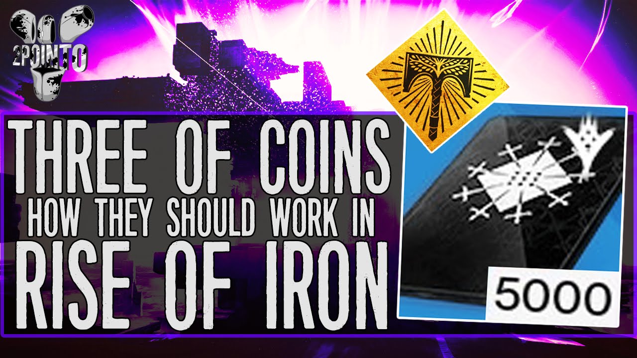 Destiny: Three of Coins in Rise of Iron - How Should They Work? Exotics and Three of Coins in Year 3