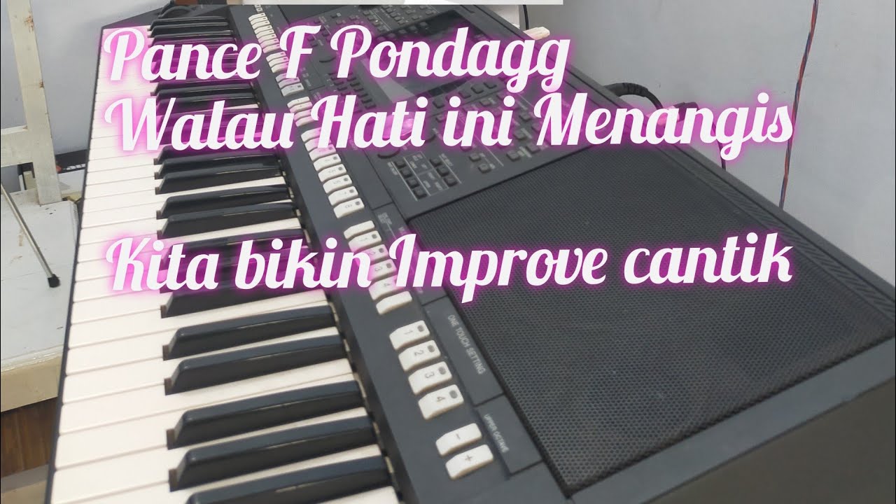 WALAU HATI INI MENANGIS,Pance F Pondagg, Bikin cantik aja Improve nya🙏🏾👍