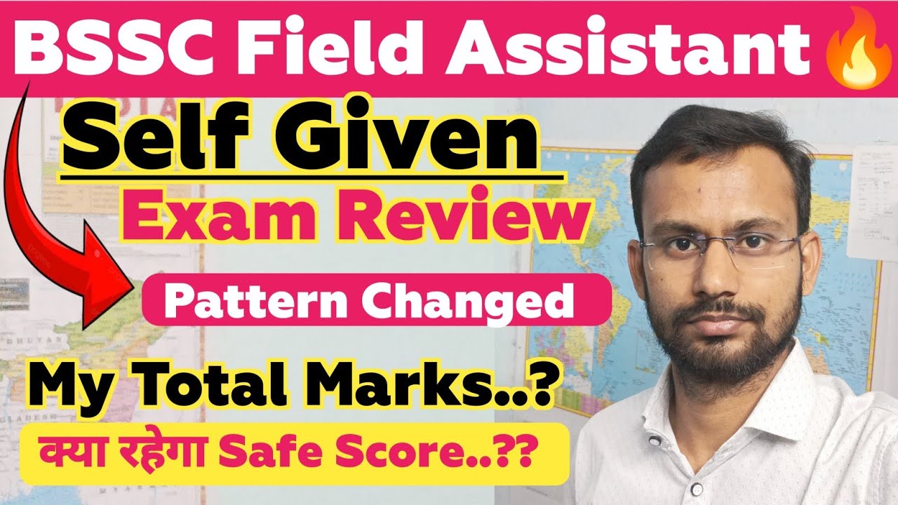 BSSC Field Assistant Exam Review 🔥👍 BSSC ने Pattern Change कर दिया 🧐 Safe Score & Cut-Off