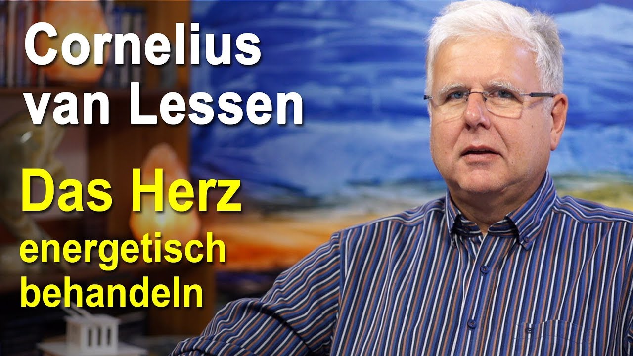 Das Herz energetisch behandeln | Cornelius van Lessen