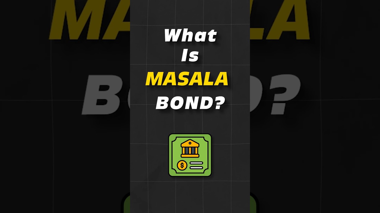 What is Masala Bonds? #masalabonds #bonds