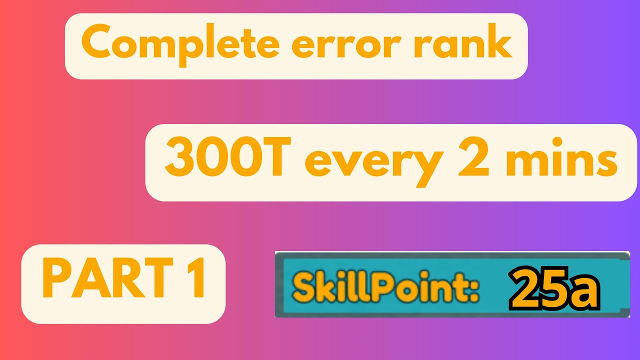 Best ERROR rank guide(every second add 1 skill point)