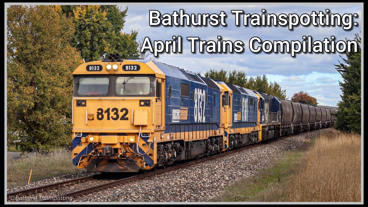 Bathurst Trainspotting: April Trains Compilation