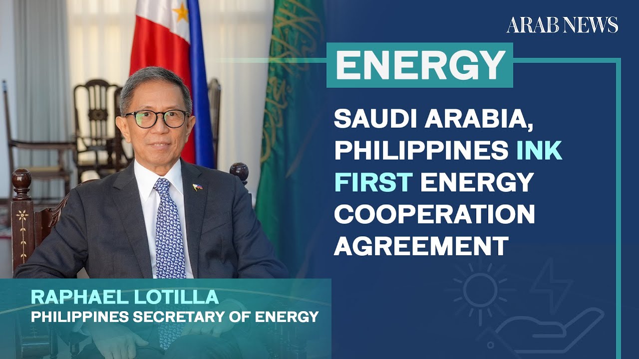 Saudi Arabia, Philippines ink first energy cooperation agreement  | Arab News