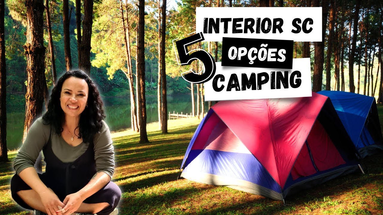 ONDE ACAMPAR NO INTERIOR DE SANTA CATARINA - 5 CAMPINGS COM BELEZAS EXTRAORDINÁRIAS