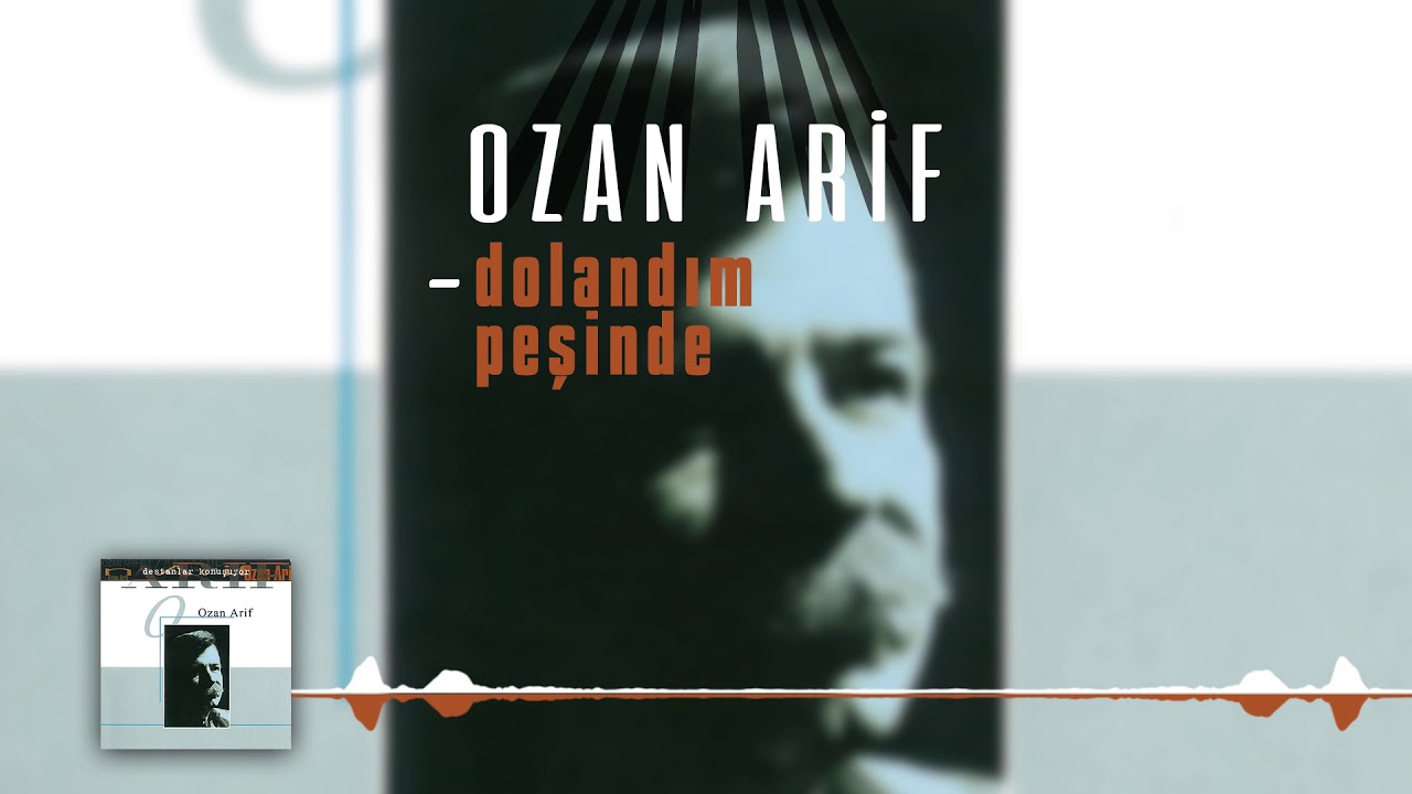 Ozan Arif - Dolandım Peşinde