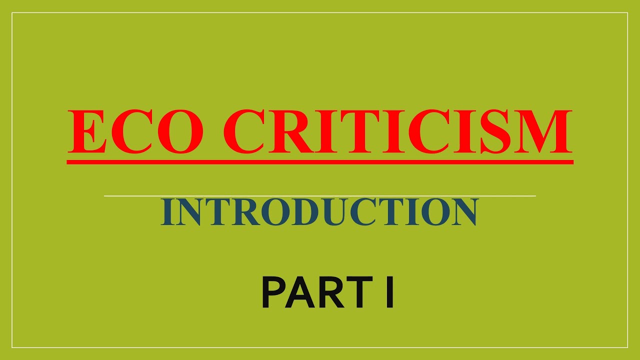 ECO CRITICISM : INTRODUCTION Part 1 UGC NTA NET English Literary Theory and Criticism