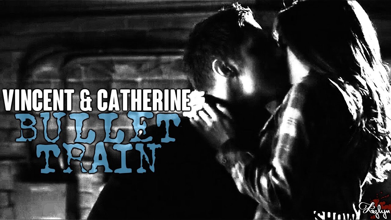 Vincent & Catherine | Bullet Train [2x19]