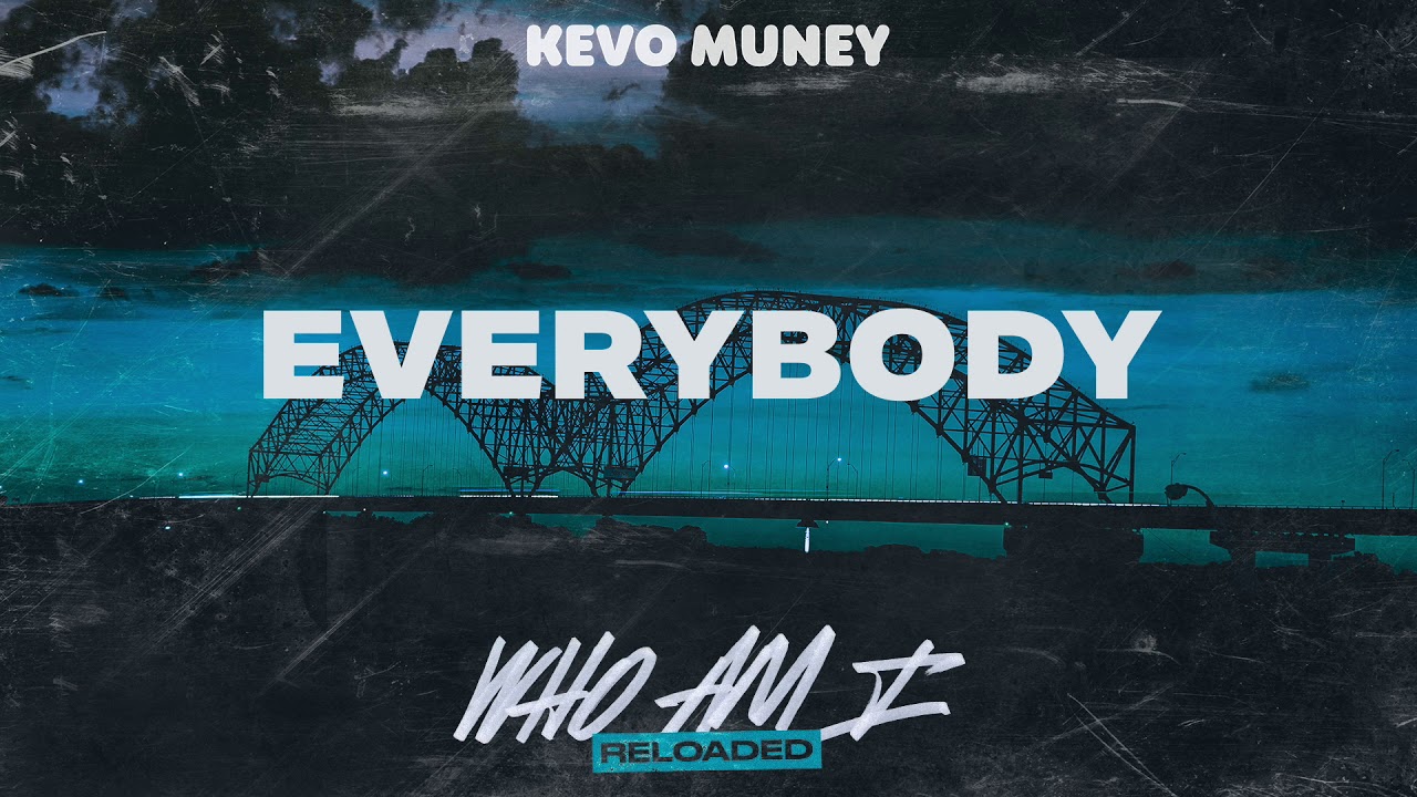 Kevo Muney - Everybody (Official Audio)