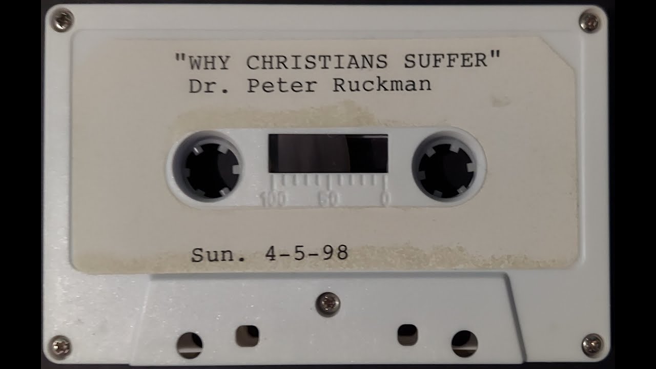 Dr Peter Ruckman - Why Christians Suffer