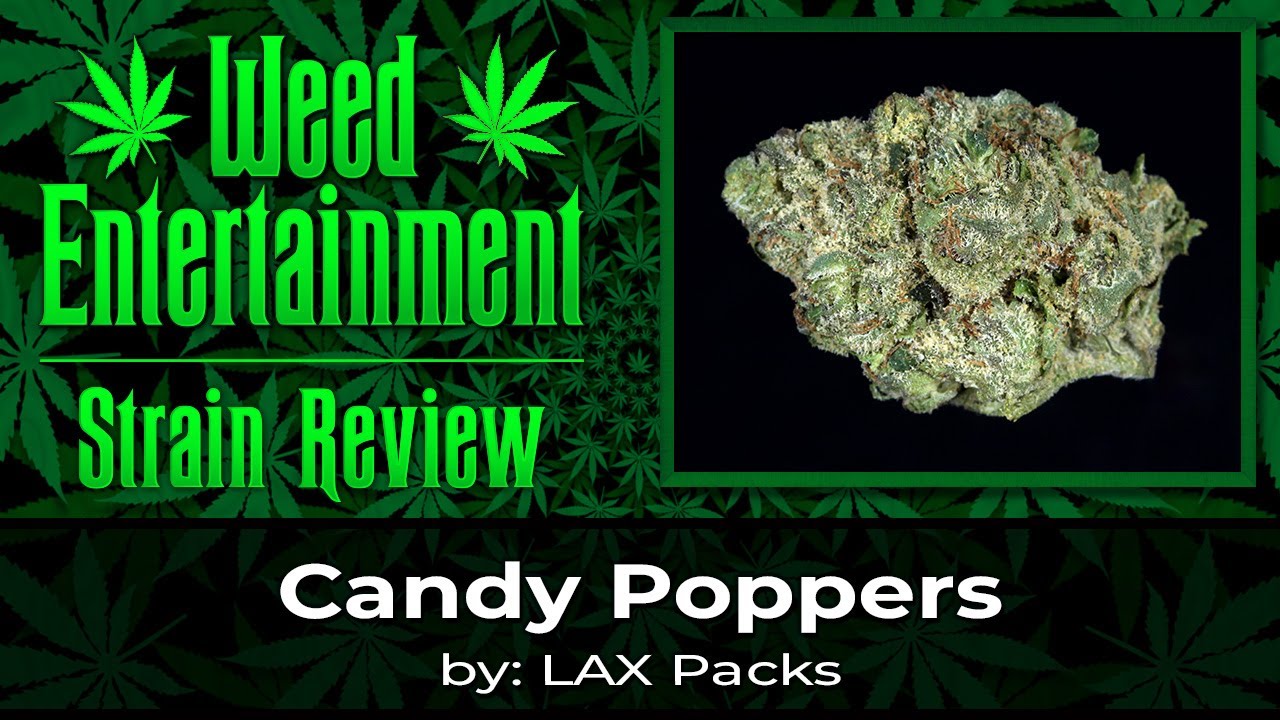 Candy Poppers - by LAX Packs - Review - November 2023