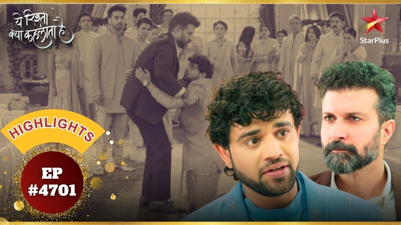 Sanjay ने अपनाया Abhir को! | Ep.4701 | Highlights | Yeh Rishta Kya Kehlata Hai | Mon-Sun | 9:30PM