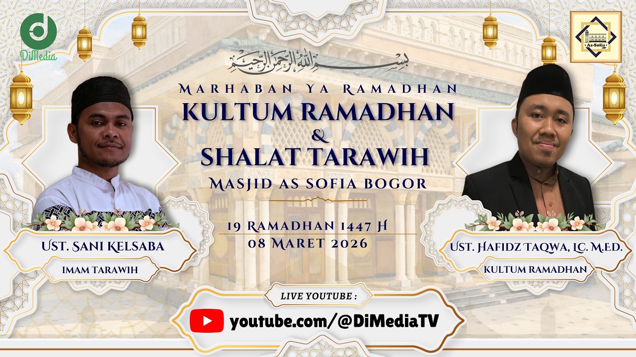 DAWAMKAN DOA INI.... | #19 Tarawih 1447H, Ust. Hafidz Taqwa, Lc. M.Ed., 08 Mar 2025 @MasjidAssofia
