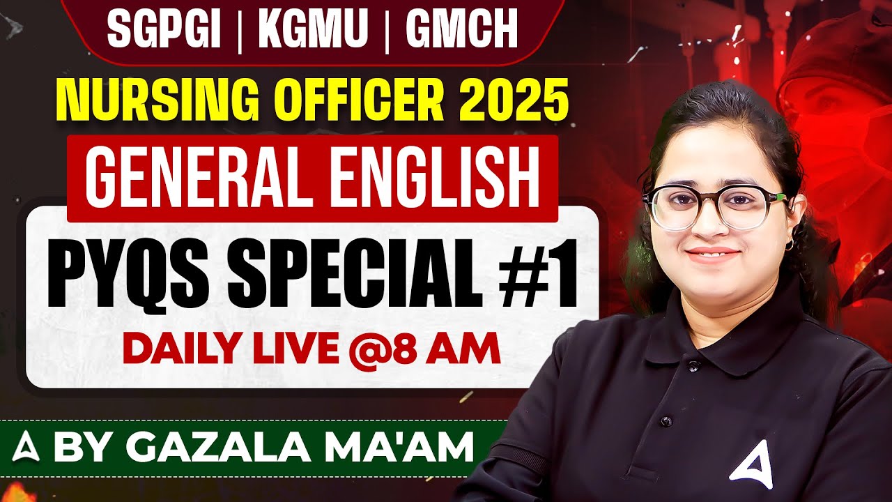 SGPGI | KGMU | GMCH Nursing Officer 2025 | General English PYQs Paper Solve Special #1| Gazala Ma'am