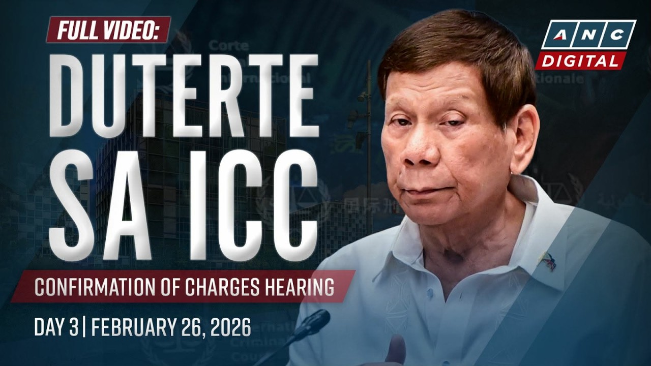 FULL VIDEO: ICC Confirmation of Charges Hearing on ex-Pres. Rodrigo Duterte's case | Feb 26 (Day 3)