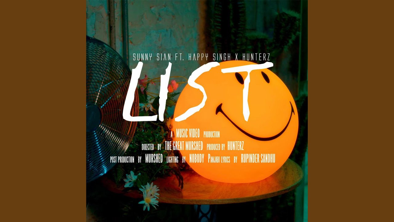 List (feat. Happy Singh & Hunterz)