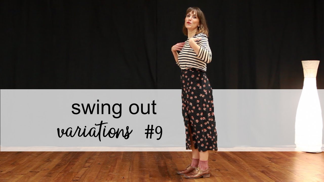 #9 SWING OUT VARIATIONS FOR FOLLOWERS