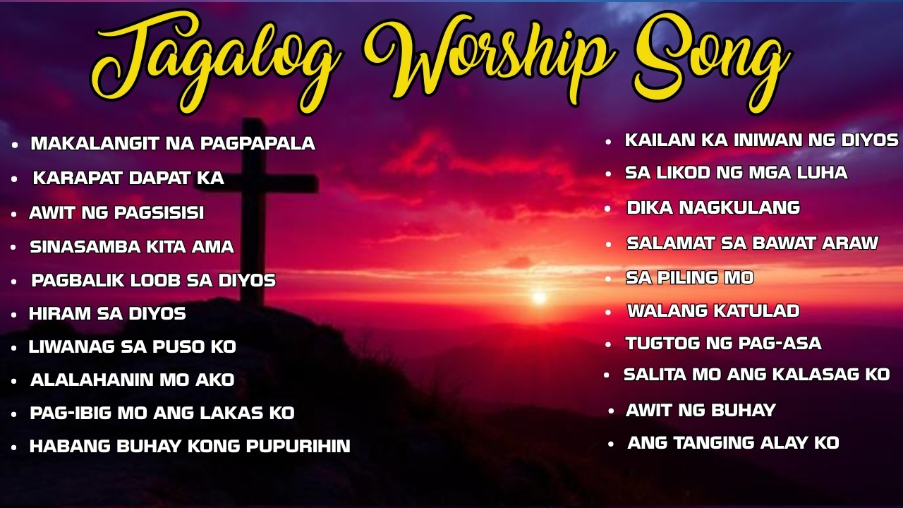 MAKALANGIT NA PAGPAPALA | CHRISTIAN SONG WITH LYRICS | CHRISTIAN SONG PLAYLIST