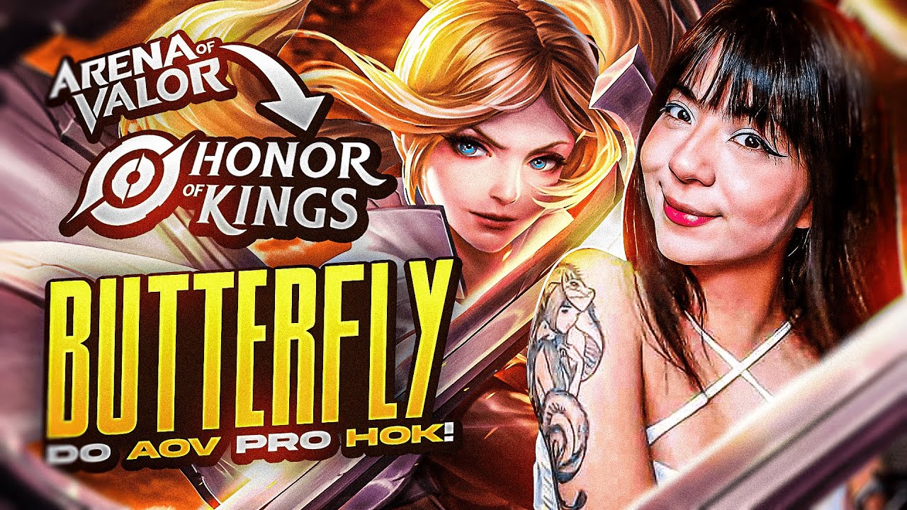 DO ARENA OF VALOR PRO HONOR OF KINGS - BUTTERFLY!
