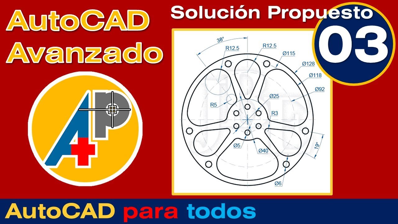 Solución Propuesto 03 - AutoCAD Avanzado