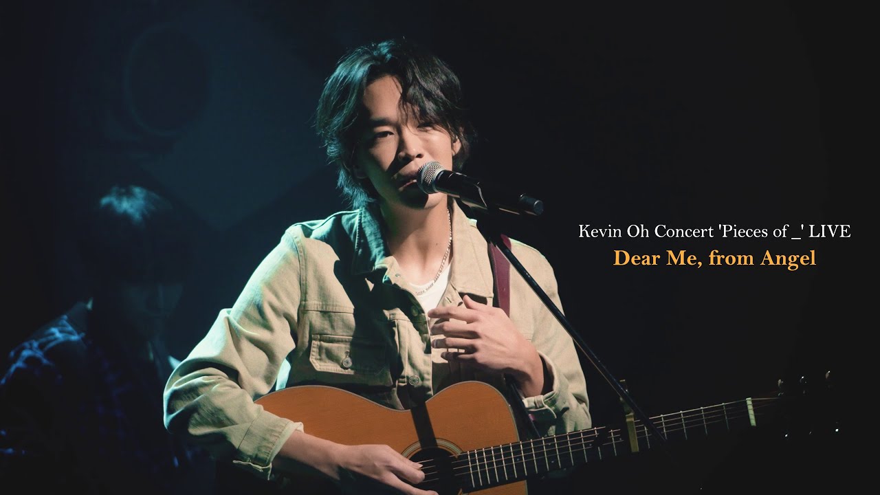 [Live Clip] "Dear Me, from Angel (나에게 쓰는 편지)" - 2022 Kevin Oh Concert 'Pieces of _'