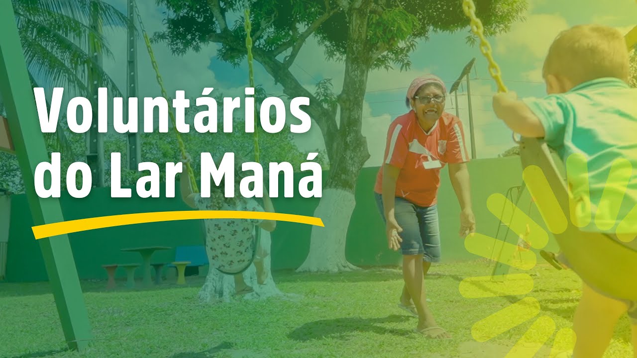 Seja um Voluntário no Lar Maná