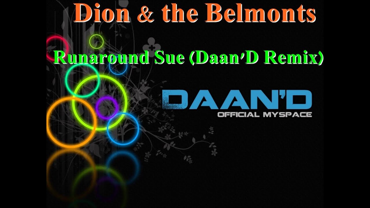 Dion & the Belmonts - Runaround Sue (Daan'D Remix) HQ