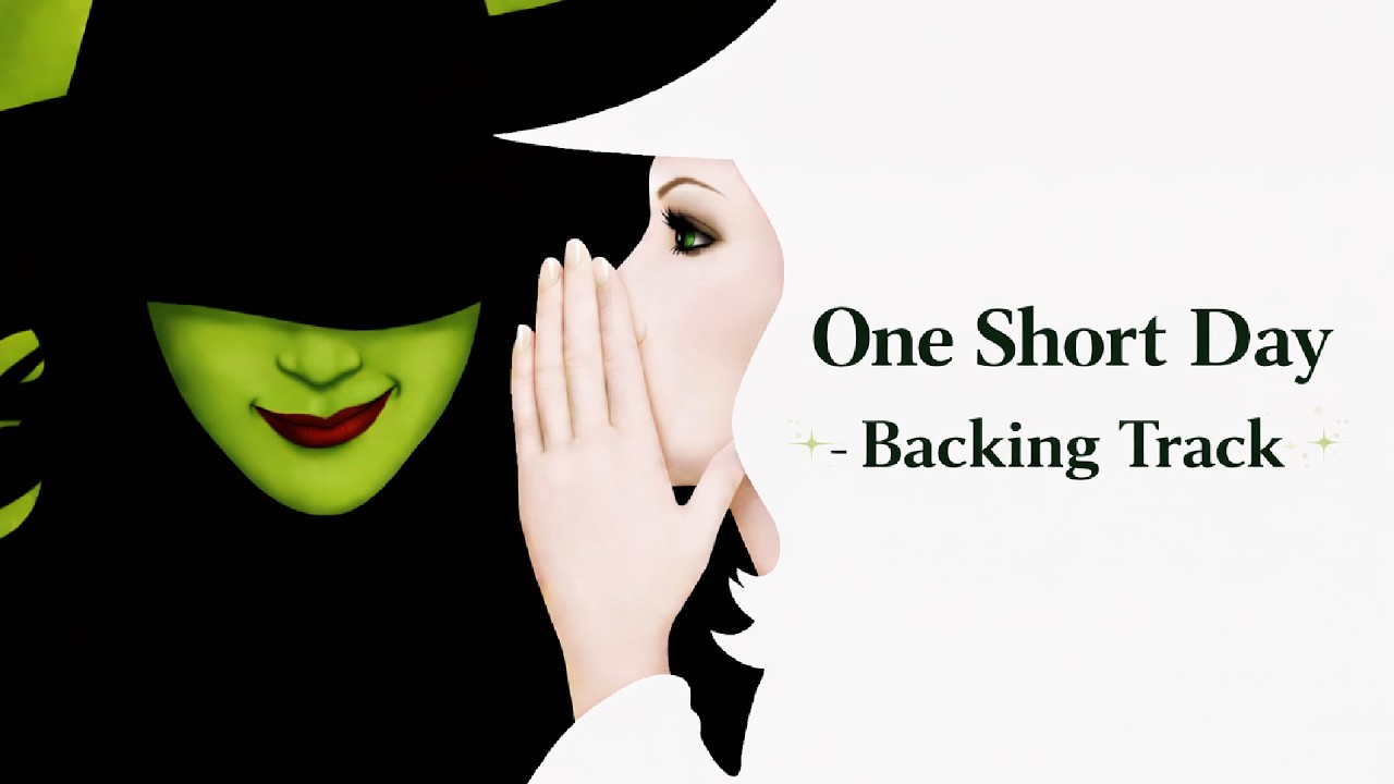 #14 - One Short Day - Wicked