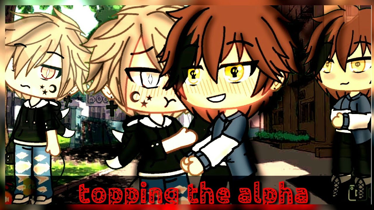 Topping the alpha//(gay) glmm//gachalife