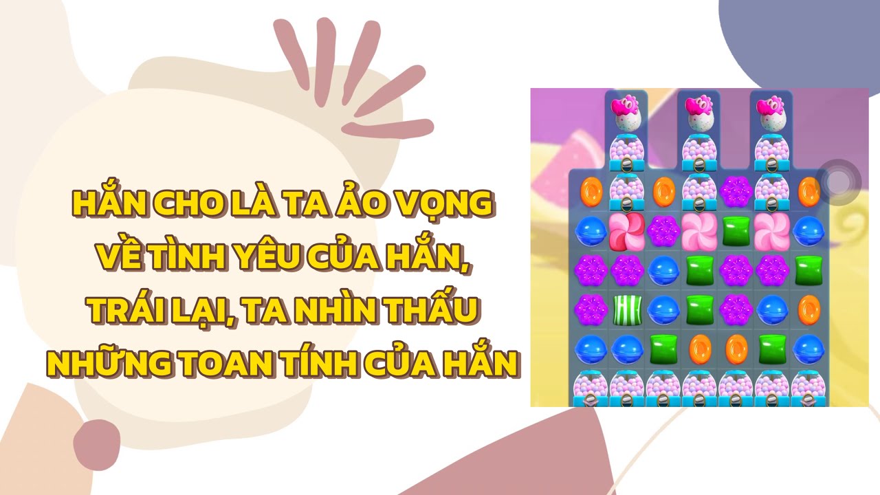 [FULL] HẮN CHO LÀ TA ẢO VỌNG VỀ TÌNH YÊU CỦA HẮN, TRÁI LẠI, TA NHÌN THẤU NHỮNG TOAN TÍNH CỦA HẮN