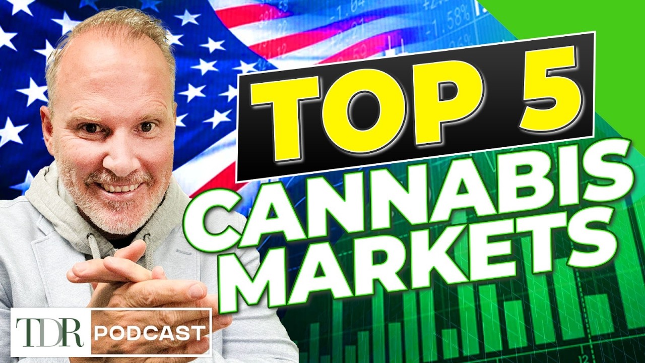 The Top 5 U.S. Cannabis Markets | TDR Cannabis in 5