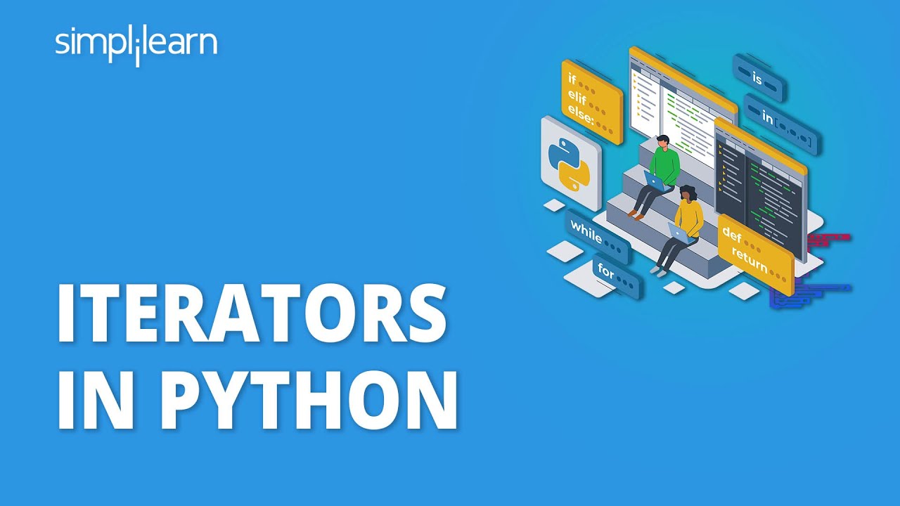 Итераторы в Python | Объяснение итераторов в Python | Учебник по Python для начинающих | Simplilearn