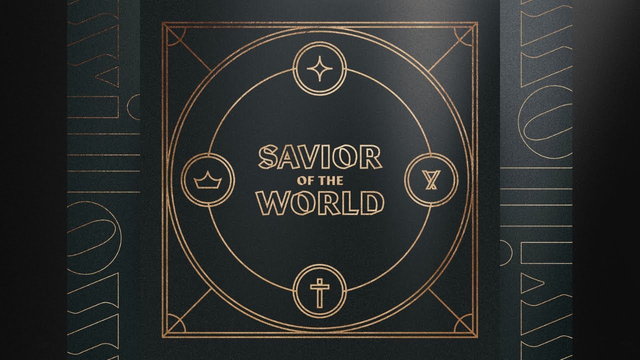 Savior of the World (Original) | Willow Worship