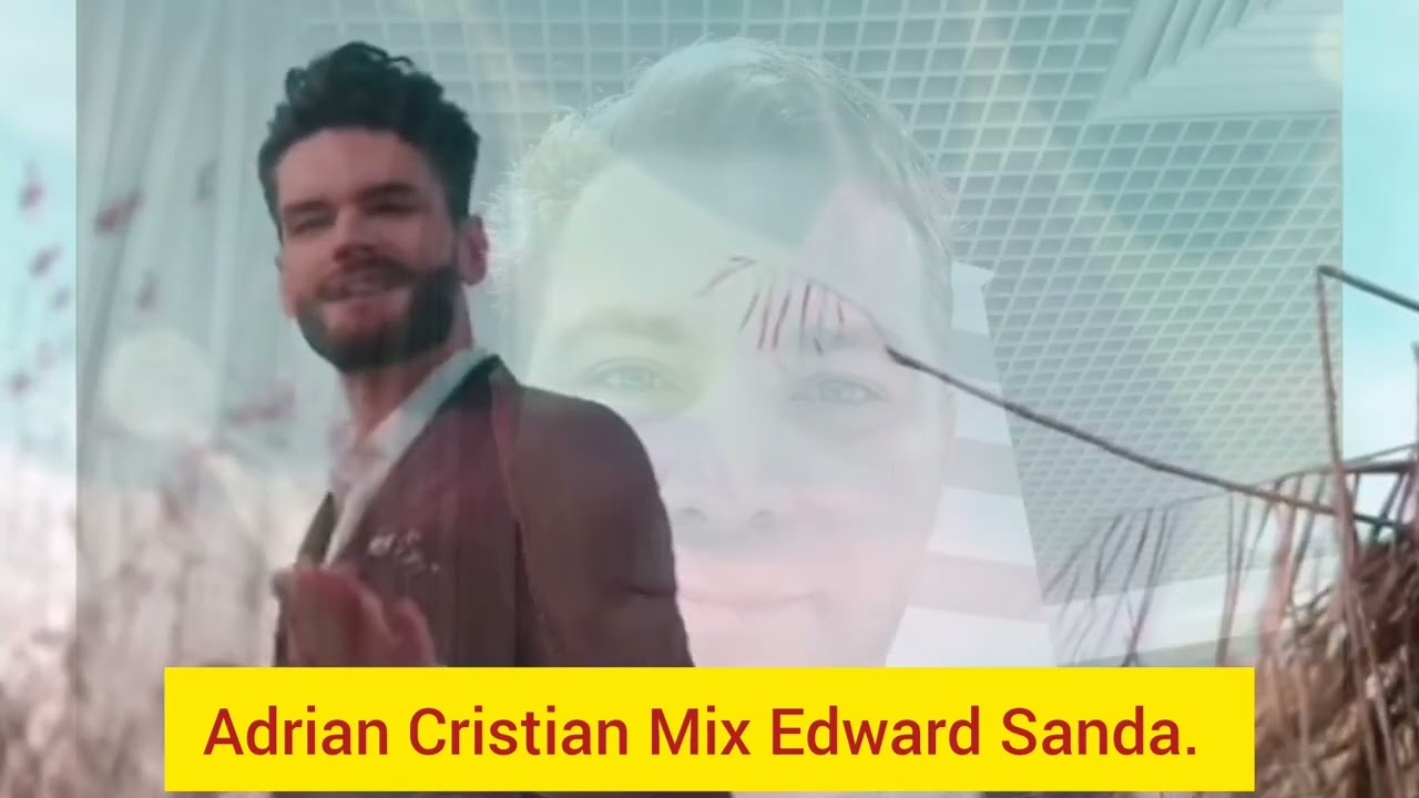 Edward Sanda /Mix Adrian Cristian =