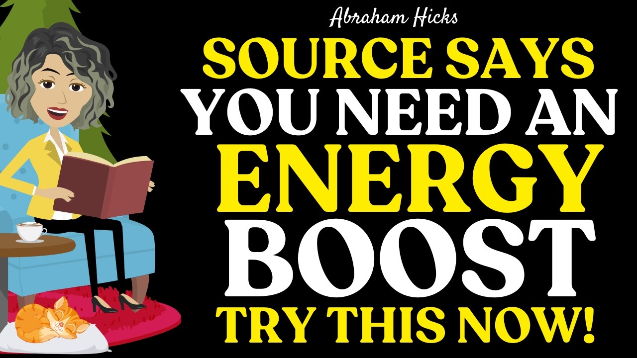 Source Says You Deserve More Energy—Here’s How to Get It! ✨  Abraham Hicks 2026