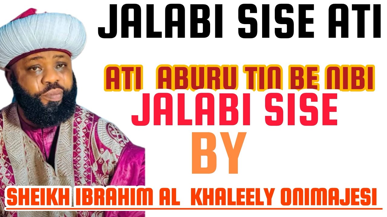JALABI SISE ATI ABURU TIN BE NIBI JALABI SIE 