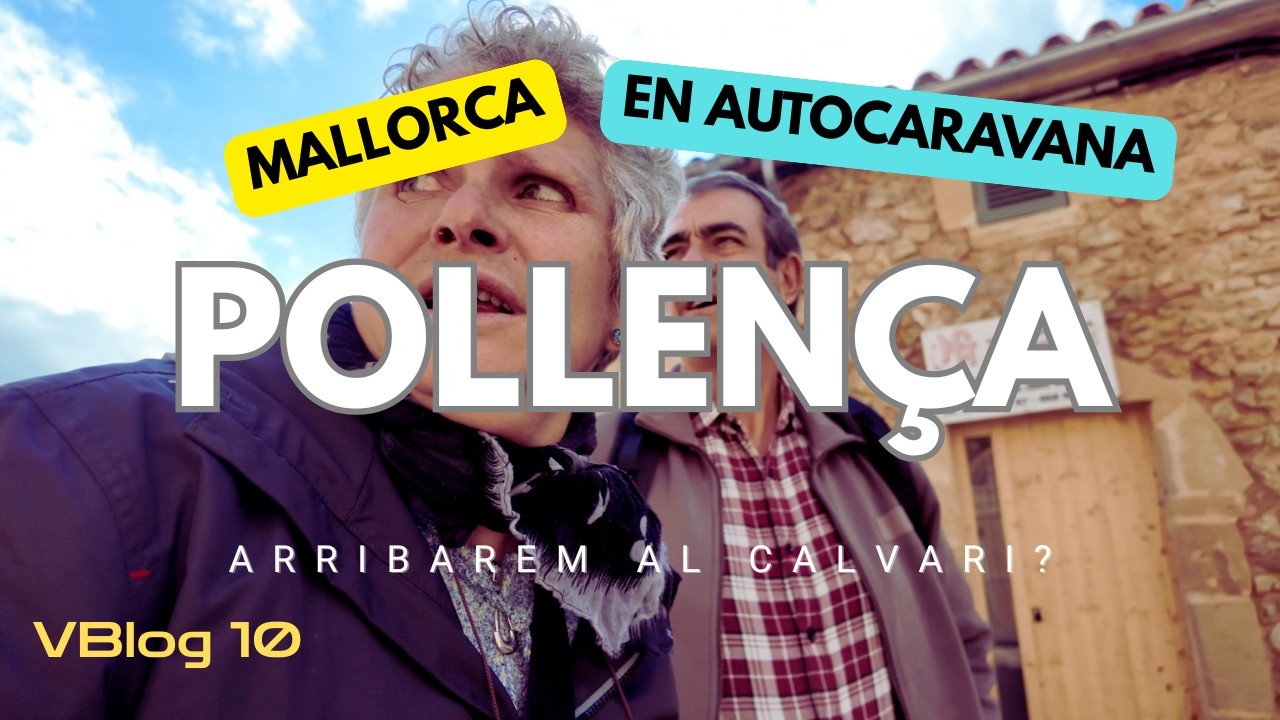 Els 365 graons de Pollença | Ruta per MALLORCA en Autocaravana - VBlog 10