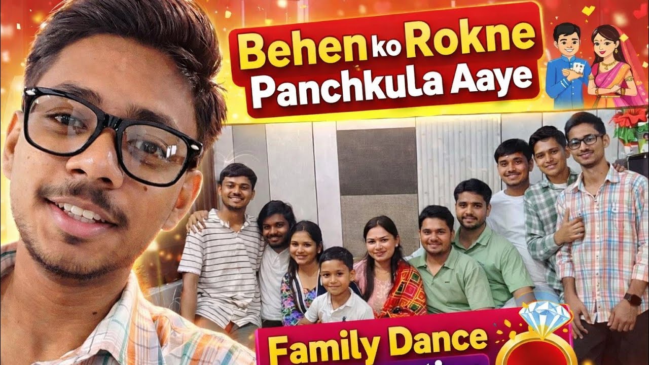 “Behen ko Rokne Aaye Panchkula 💍 | Full Family Masti, Dance aur Celebration 💃🕺”
