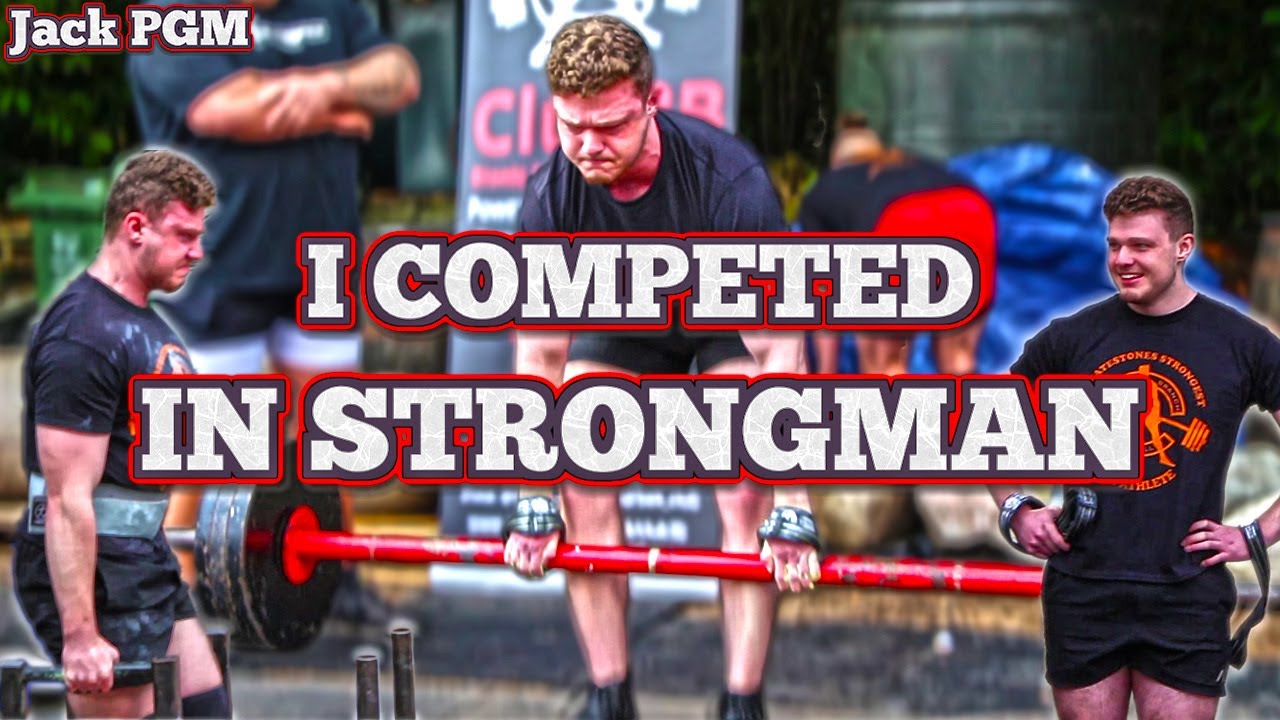 I COMPETED IN STRONGMAN (1st Place in the...)